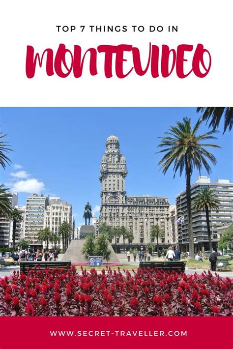 Top 7 Things To Do In Montevideo Uruguay Travel South America