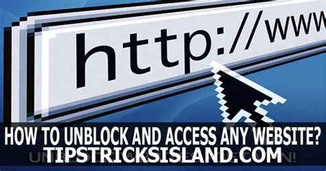 How To Unblock Website Best Ways To Access Blocked Websites An