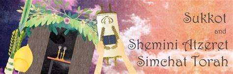 Sukkot And Simchat Torah Unity And Joy