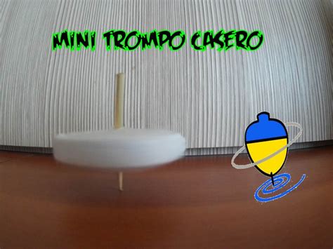 Como Hacer Un Mini Trompo Casero Youtube