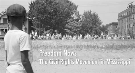 Choices Program Freedom Now The Civil Rights Movement In Mississippi