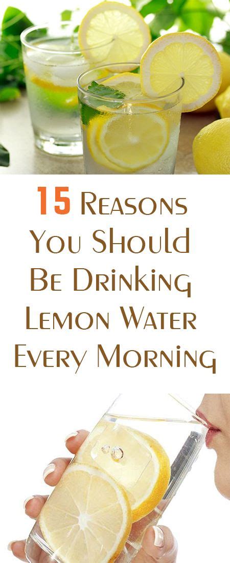 15 reasons you should be drinking lemon water every morning drinking lemon water lemon water