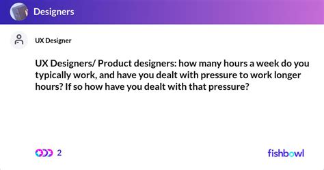 UX Designers/ Product designers: how many hours a week do you typically