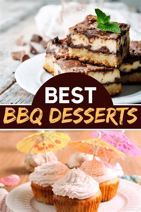 Best Bbq Desserts Easy Recipes Insanely Good