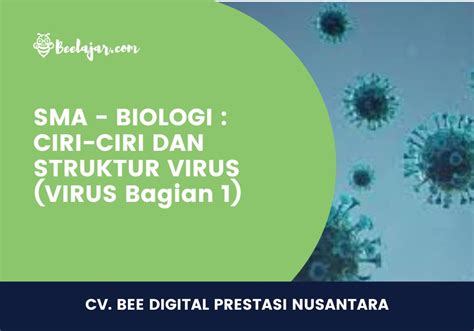 Sma Biologi Ciri Ciri Dan Struktur Virus Bagian