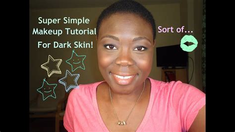 Super Simple Makeup For Dark Skin Sort Of Youtube