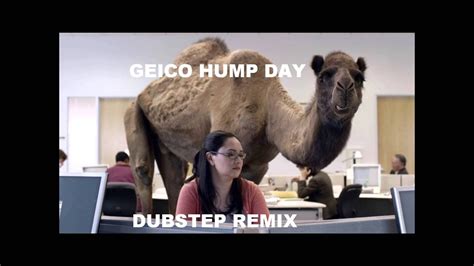 Geico Hump Day Commercial Dubstep Remix Youtube