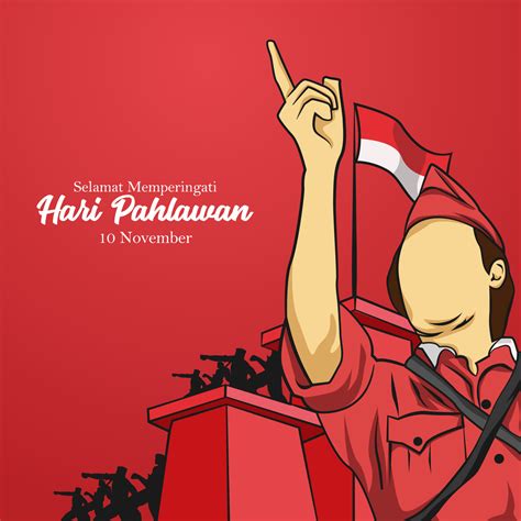 Heroes Day Indonesia Vector Png Images Pahlawan Heroes Day With The