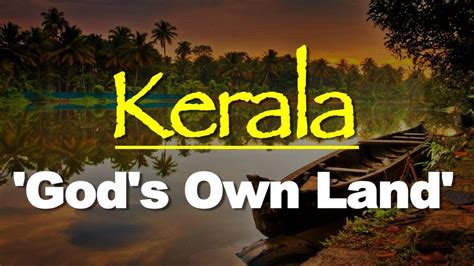 why kerala is known as god s own country facts about kerala tourism in kerala youtube