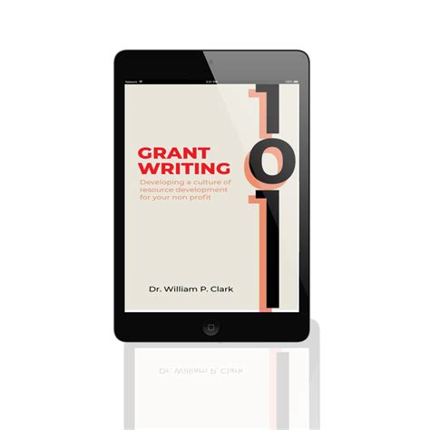 Grant Writing 101 The Book Dr William Clark Nonprofit Fundraising