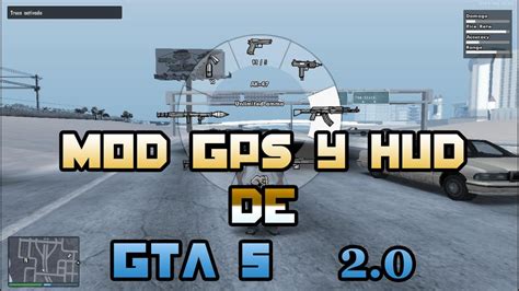 Mod Gps Y Hud De Gta 5 V20 Para Gta San Andreas Youtube