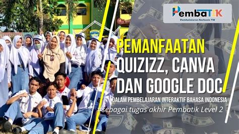 Pemanfaatan Quizizz Canva Dan Google Doc Dalam Pembelajaran Interaktif