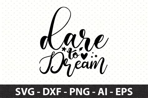 Dare To Dream Svg Graphic By Snrcrafts24 · Creative Fabrica