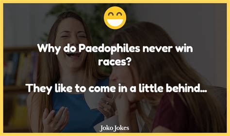 31 Paedophiles Jokes That Will Make You Laugh Out Loud