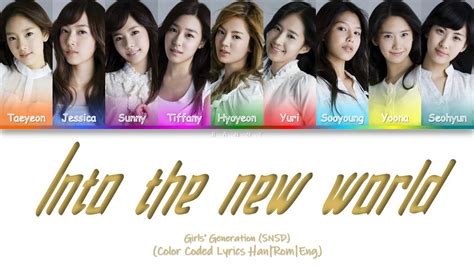 Girls Generation Snsd 다시 만난 세계 Into The New World [color Coded Lyrics Han Rom Eng] Youtube