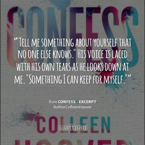 From Confess Except By Colleen Hoover Best Quotes From Books Favorite Book Quotes Quotes