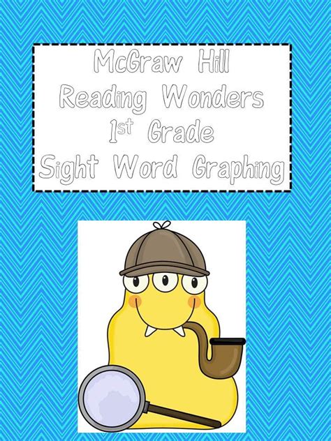 We are focused on creating solutions that deliver real value and support your teaching and learning goals whether at primary, secondary. McGraw Hill Reading Wonders 1st Grade: Sight Word Graphing ...