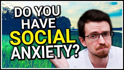 Do You Have Social Anxiety 5 Signs You Might Youtube