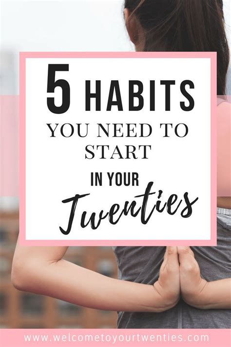 5 Habits You Need To Start In Your Twenties Welcome To Your Twenties