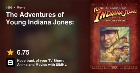The Adventures Of Young Indiana Jones Trenches Of Hell 1999