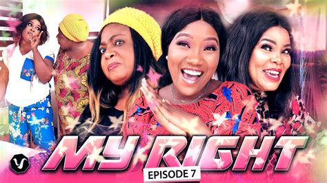 My Right Episode 7 Watch Chinenye Nnebe And Uche Nancy 2020 Latest Hit Nollywood Movies
