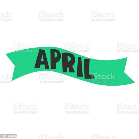 April Monthly Logo Handlettered Header In Form Of Curved Ribbon Stock