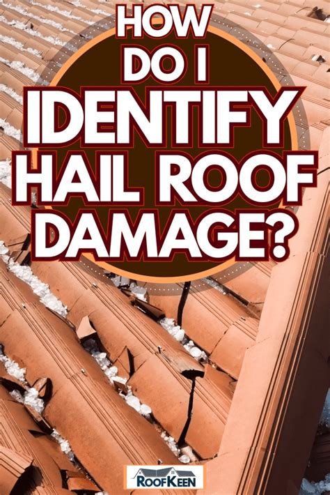 How Do I Identify Hail Roof Damage