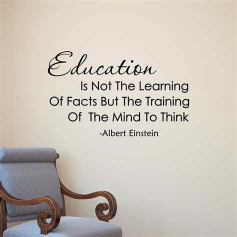 Albert Einstein Quote Education Is Not The Learning Of Facts Vinyl Wall