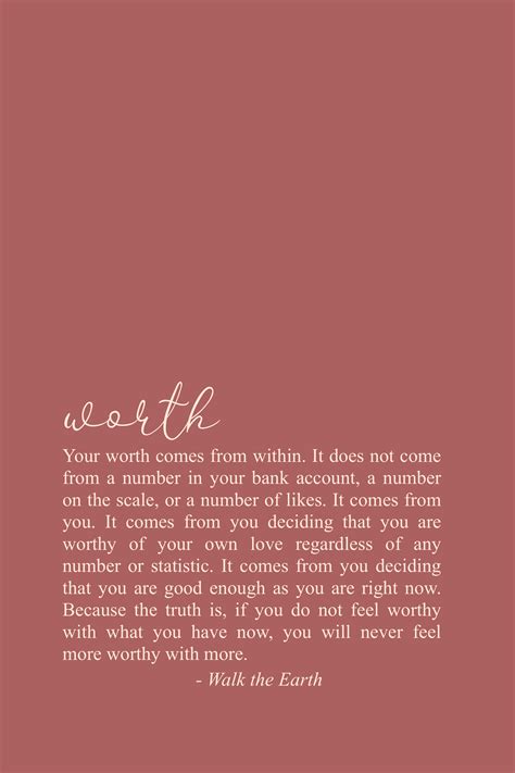Your Worth Has To Start Within You Have To Be The First Person To