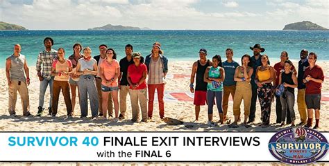 Survivor 40 Finale Exit Interviews With The Final 6
