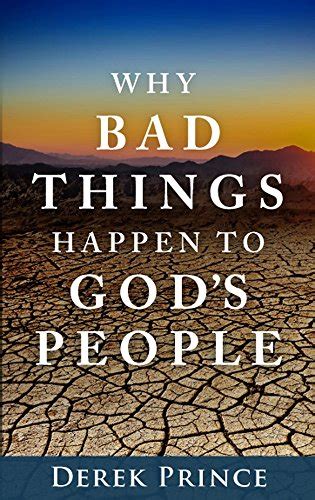 Why Bad Things Happen To God S People Ebook Prince Derek Uk Kindle Store