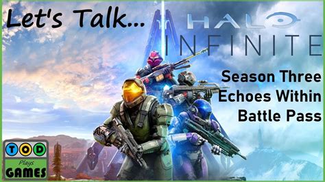Halo Infinite Lets Talk Season Three Echoes Within Battle Pass