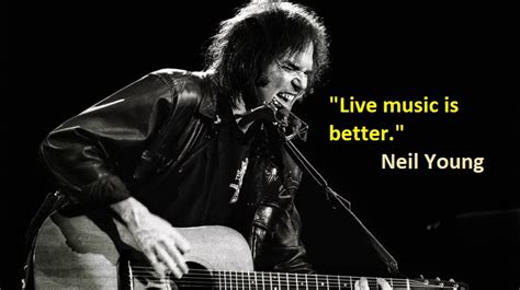 This is a quote by neil young. 18 Significant Neil Young Quotes - NSF