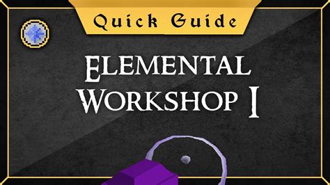 Quick Guide Elemental Workshop 1 Youtube