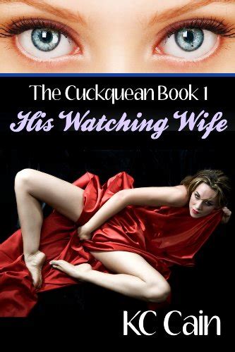 His Watching Wife The Cuckquean Vol 1 English Edition Ebook Kc