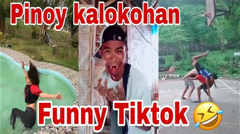 funny tiktok 2020 pinoy kalokohan tiktok compilation youtube