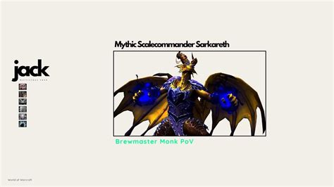 Mythic Scalecommander Sarkareth Brewmaster Monk Pov Youtube