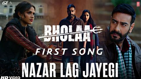 Najar Lag Jayegi Full Song New Bholaa Movie Song Ajay Devgn New Movie New Bolliwood Song