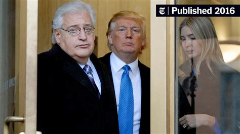 Trump Chooses Hard Liner As Ambassador To Israel The New York Times