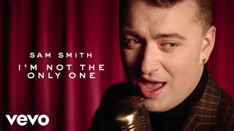 sam smith i m not the only one youtube