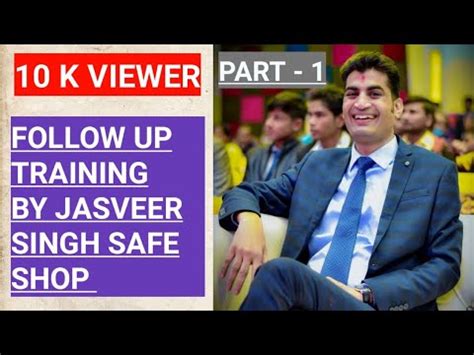 follow Up कस कर Safe Shop Jasveer Singh Training Video Safe shop