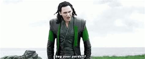 I beg your pardon is commonly used to request that the speaker repeat himself since the original words weren't heard clearly. IBeg Your Pardon Tom Hiddleston GIF - IBegYourPardon ...