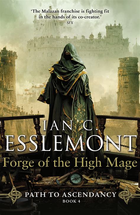 Forge Of The High Mage Path To Ascendancy 4 By Ian C Esslemont