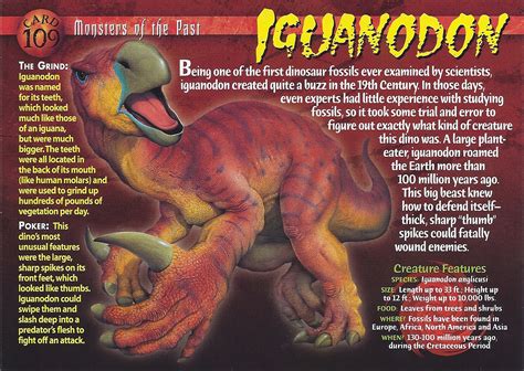 The cards were taken out of production many (30+?)years ago. Iguanodon | Weird n' Wild Creatures Wiki | FANDOM powered by Wikia