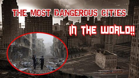 Top 10 Most Dangerous Cities In The World 😰 😱 Youtube