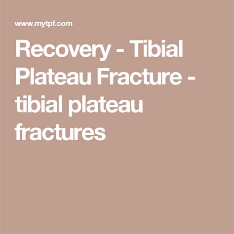 Recovery Tibial Plateau Fracture Tibial Plateau Fractures Tibial