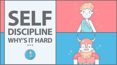 Why Self Discipline Is So Hard Self Discipline Discipline Self