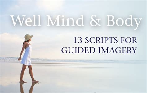Well Mind And Body 13 Guided Imagery Scripts Pdf The