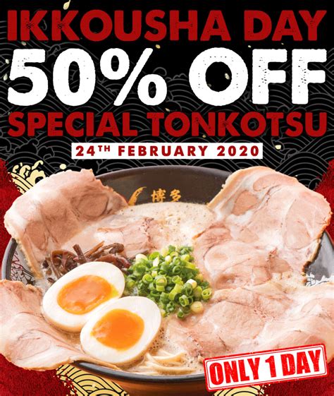 50 Off Special Tonkotsu Ramen 1 Day Only — Ikkousha Singapore