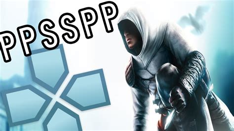 Assassin S Creed Bloodlines PPSSPP Best Settings PC Android IOS
